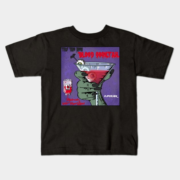 Blood Cocktail Kids T-Shirt by JENerationTIRED